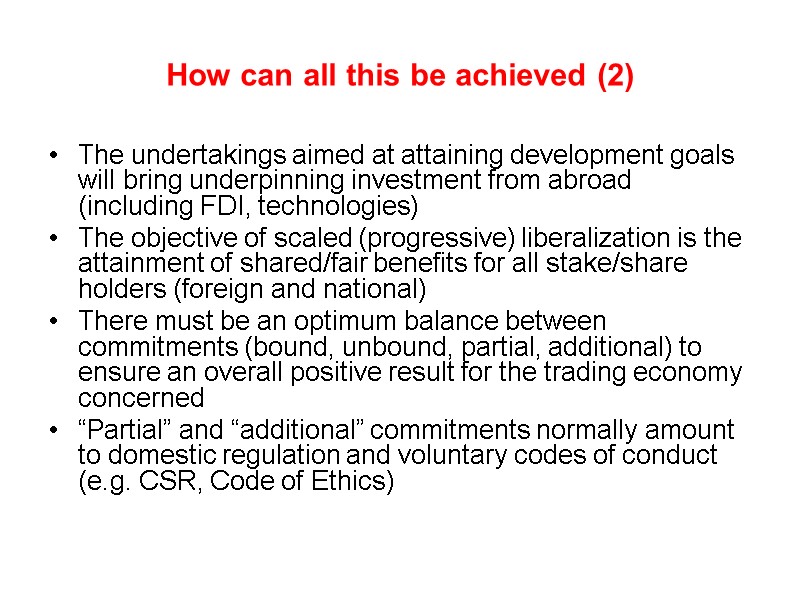How can all this be achieved (2) The undertakings aimed at attaining development goals
